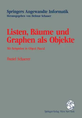 Schaerer |  Listen, Bäume und Graphen als Objekte | Buch |  Sack Fachmedien