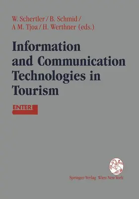 Schertler / Werthner / Schmid |  Information and Communication Technologies in Tourism | Buch |  Sack Fachmedien