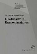 Kopacek / Dittel |  EDV-Einsatz in Krankenanstalten | Buch |  Sack Fachmedien