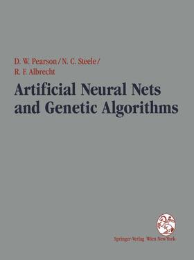 Pearson / Albrecht / Steele | Artificial Neural Nets and Genetic Algorithms | Buch | 978-3-211-82692-8 | sack.de
