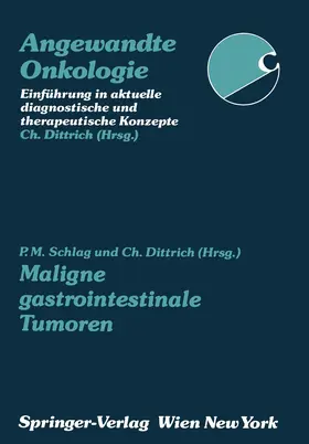 Schlag / Dittrich |  Maligne gastrointestinale Tumoren | Buch |  Sack Fachmedien