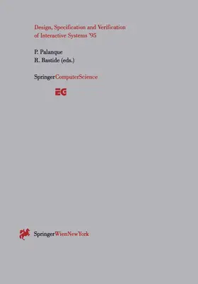Bastide / Palanque |  Design, Specification and Verification of Interactive Systems '95 | Buch |  Sack Fachmedien