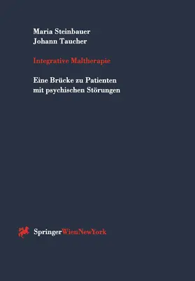 Taucher / Steinbauer |  Integrative Maltherapie | Buch |  Sack Fachmedien