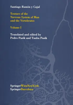 Cajal / Pasik |  Texture of the Nervous System of Man and the Vertebrates | Buch |  Sack Fachmedien