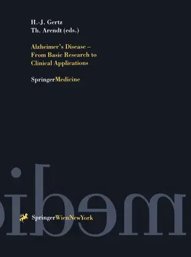 Gertz / Arendt |  Alzheimer's Disease - From Basic Research to Clinical Applications | Buch |  Sack Fachmedien
