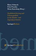 Schmeck / Katschnig / Poustka |  Qualitätssicherung und Lebensqualität in der Kinder-und Jugendpsychiatrie | Buch |  Sack Fachmedien