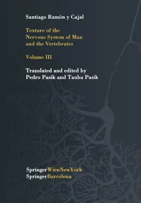 Cajal / Pasik |  Texture of the Nervous System of Man and the Vertebrates | Buch |  Sack Fachmedien