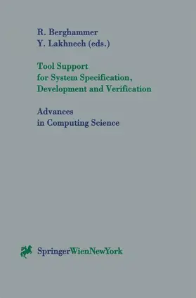 Berghammer / Lakhnech |  Tool Support for System Specification, Development and Verification | Buch |  Sack Fachmedien