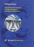 Seeger |  Microanatomical Aspects for Neurosurgeons and Neuroradiologists | Buch |  Sack Fachmedien