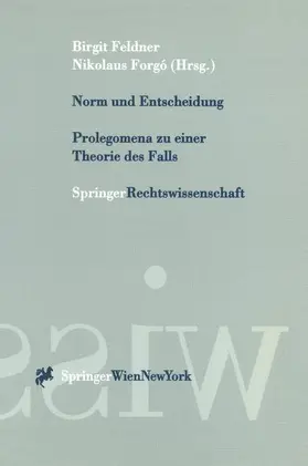 Feldner / Forgo |  Norm und Entscheidung | Buch |  Sack Fachmedien