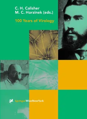 Calisher / Horzinek |  100 Years of Virology | Buch |  Sack Fachmedien