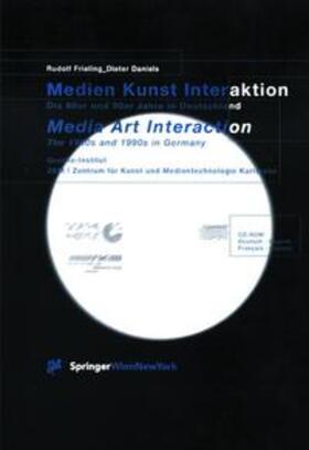 Frieling / Daniels |  Medien Kunst Interaktion / Media Art Interaction | Buch |  Sack Fachmedien