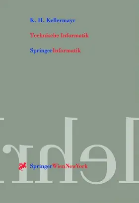 Kellermayr | Technische Informatik | Buch | 978-3-211-83486-2 | www.sack.de