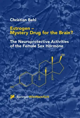 Behl |  Estrogen - Mystery Drug for the Brain? | Buch |  Sack Fachmedien