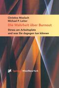 Maslach / Leiter |  Die Wahrheit über Burnout | Buch |  Sack Fachmedien