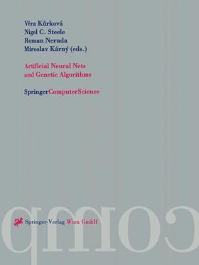 Kurkova / Karny / Steele |  Artificial Neural Nets and Genetic Algorithms | Buch |  Sack Fachmedien