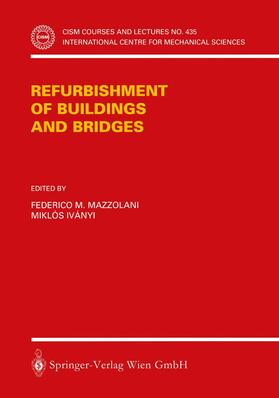 Ivanyi / Mazzolani | Refurbishment of Buildings and Bridges | Buch | 978-3-211-83690-3 | sack.de