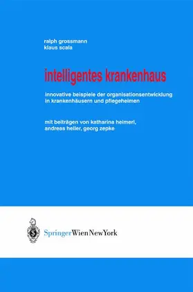 Grossmann / Scala |  Intelligentes Krankenhaus | Buch |  Sack Fachmedien