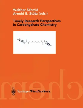 Stütz / Schmid |  Timely Research Perspectives in Carbohydrate Chemistry | Buch |  Sack Fachmedien