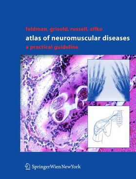 Feldman / Grisold / Russell | Atlas of Neuromuscular Diseases | Buch | 978-3-211-83819-8 | sack.de