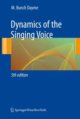 Dayme | Dynamics of the Singing Voice | Buch | 978-3-211-88728-8 | www.sack.de