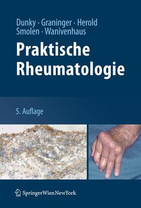 Dunky / Graninger / Wanivenhaus |  Praktische Rheumatologie | Buch |  Sack Fachmedien