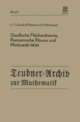 Gauß / Riemann / Böhm |  Gaußsche Flächentheorie, Riemannsche Räume und Minkowski-Welt | Buch |  Sack Fachmedien
