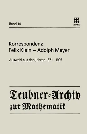 Klein / Mayer / Tobies |  Korrespondenz Felix Klein - Adolph Mayer | Buch |  Sack Fachmedien