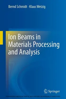 Schmidt / Wetzig | Ion Beams in Materials Processing and Analysis | E-Book | www.sack.de