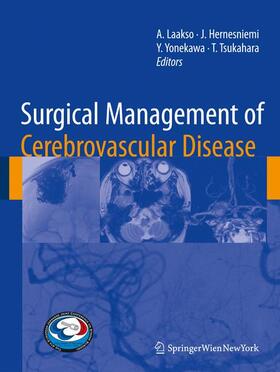Laakso / Tsukahara / Hernesniemi |  Surgical Management of Cerebrovascular Disease | Buch |  Sack Fachmedien