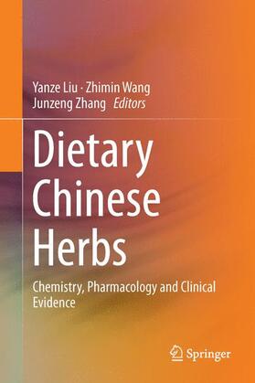 Liu / Zhang / Wang | Dietary Chinese Herbs | Buch | 978-3-211-99447-4 | sack.de