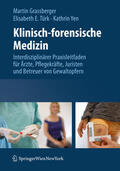 Grassberger / Türk / Yen |  Klinisch-forensische Medizin | eBook | Sack Fachmedien