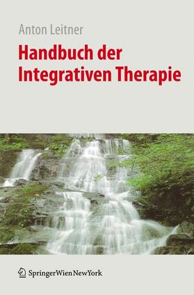 Leitner | Handbuch der Integrativen Therapie | Buch | 978-3-211-99734-5 | sack.de