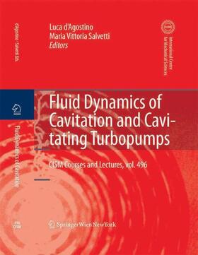 Salvetti / d'Agostino | Fluid Dynamics of Cavitation and Cavitating Turbopumps | Buch | 978-3-211-99920-2 | sack.de