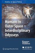Schrogl / Codignola-Bo |  Humans in Outer Space - Interdisciplinary Odysseys | Buch |  Sack Fachmedien