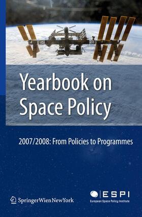 Schrogl / Peter / Mathieu |  Yearbook on Space Policy 2007/2008 | Buch |  Sack Fachmedien