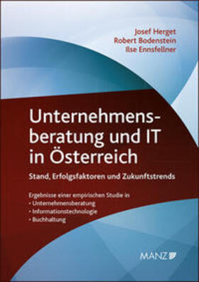 Herget / Bodenstein / Ennsfellner | Unternehmensberatung und IT in Österreich | Buch | 978-3-214-00736-2 | sack.de