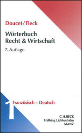 Doucet / Fleck | Wörterbuch der Rechts- und Wirtschaftssprache französisch - deutsch | Buch | 978-3-214-00739-3 | sack.de