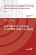 Welser |  Erbrechtsentwicklung in Zentral- und Osteuropa | Buch |  Sack Fachmedien