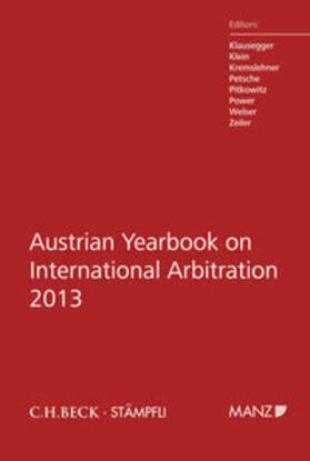 Klausegger / Klein / Kremslehner | Austrian Yearbook on International Arbitration 2013 | Buch | 978-3-214-00773-7 | sack.de