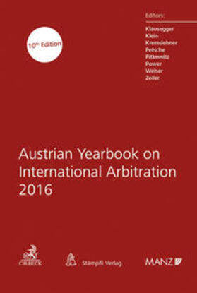 Klausegger / Klein / Kremslehner | Austrian Yearbook on International Arbitration 2016 | Buch | 978-3-214-00776-8 | sack.de