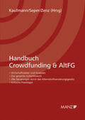 Kaufmann / Seper / Zenz |  Handbuch Crowdfunding & AltFG | Buch |  Sack Fachmedien