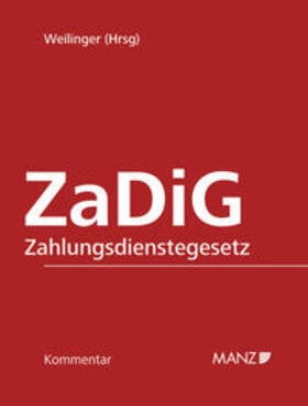 Weilinger | Kommentar zum Zahlungsdienstegesetz - ZaDiG inkl. 50. Lfg | Buch | 978-3-214-00952-6 | sack.de