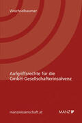 Weichselbaumer |  Aufgriffsrechte für die GmbH- Gesellschafterinsolvenz | Buch |  Sack Fachmedien