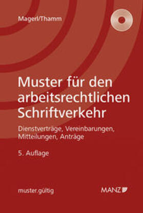 Magerl / Thamm | Muster für den arbeitsrechtlichen Schriftverkehr | Buch | 978-3-214-01112-3 | sack.de