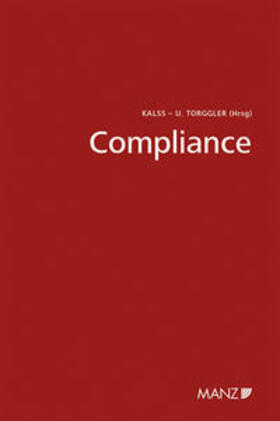Kalss / Torggler | Compliance 4. Wiener Unternehmensrechtstag 2015 | Buch | 978-3-214-01161-1 | sack.de