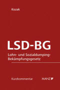 Kozak |  LSD-BG Lohn- und Sozialdumping-Bekämpfungsgesetz | Buch |  Sack Fachmedien