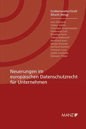 Grabenwarter / Graf / Ritschl | Neuerungen im europäischen Datenschutzrecht für Unternehmen | Buch | 978-3-214-01239-7 | sack.de