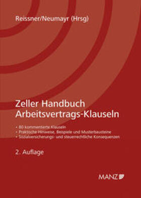 Reissner / Neumayr | Zeller Handbuch Arbeitsvertrags-Klauseln | Buch | 978-3-214-01275-5 | sack.de