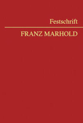 Brameshuber / Friedrich / Karl | Festschrift Franz Marhold | Buch | 978-3-214-01279-3 | sack.de